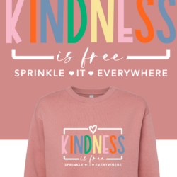 Kindness is Free Sweatshirt KindnessIsFree